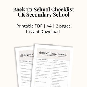 May include: A printable PDF checklist for UK secondary school students, featuring two pages with lists for organization, clothing, and school essentials. The document includes sections for personal care items. The text "Back To School Checklist" is at the top.
