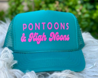 Pontoons and High noons hat, neon trucker hat, lake hat, river hat