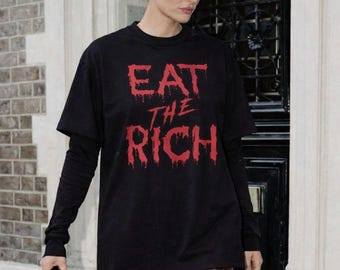 Eat The Rich Shirt | Anti-Capitalism Political Graphic Tee | Dark Humor Meme Tee