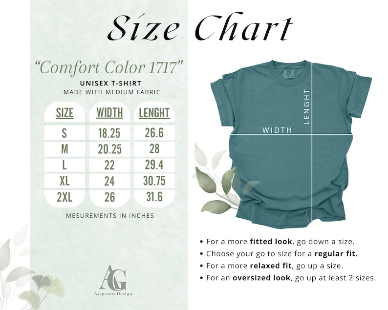 May include: A teal unisex t-shirt with a size chart. The chart shows measurements in inches for sizes S to 2XL. The text reads "Comfort Color 1717" and "UNISEX T-SHIRT MADE WITH MEDIUM FABRIC". Additional text provides sizing guidance.