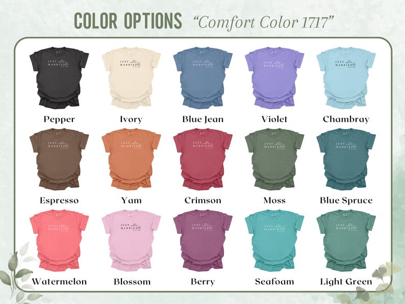 May include: A display of Comfort Color 1717 t-shirts in various colors, including Pepper, Ivory, Blue Jean, and Violet. Each shirt has the text "Just Married" printed on the front. Other colors include Espresso, Yam, Crimson, Moss, and more.