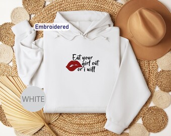 Embroidered  "Eat Your Girl Out" Hoodie, LGBTQ+, Pride Design, KingArtDesigner