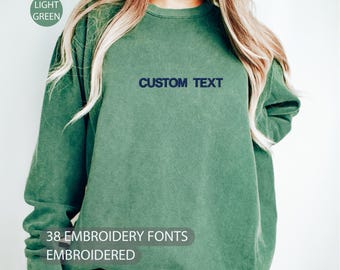 Comfort Colors Custom Embroidered Sweatshirt with Personalized Text