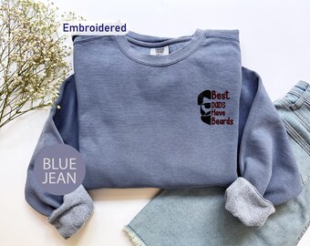 Best Dads Have Beards Embroidered Sweatshirt, Father's Day  Gift, KingArtDesigner