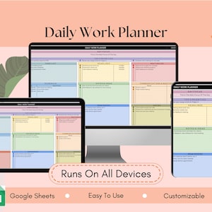May include: A digital daily work planner displayed on a tablet, computer monitor, and smartphone. The planner features a colorful grid layout with sections for tasks, deadlines, and notes. Text on the image reads "Daily Work Planner" and "Runs On All Devices."