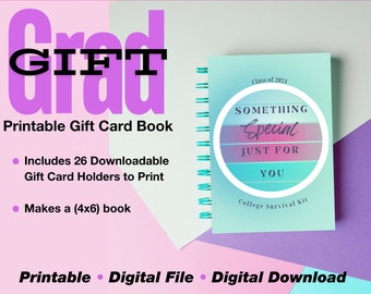 May include: A printable gift card book with a turquoise and pink cover that says "Something Special Just For You" and "College Survival Kit". The book is made of 26 downloadable gift card holders that can be printed to make a 4x6 book.