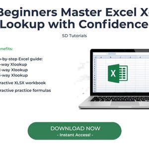 May include: A digital tutorial graphic titled Beginners Master Excel X-Lookup with Confidence by SD Tutorials. It features a laptop displaying an Excel spreadsheet, a list of benefits including 1-way, 2-way, and 3-way Xlookup, and a green Download Now button.