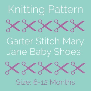 Knitting Pattern for Mary Jane Baby Shoes 6-12 months PDF Pattern Instant Download image 10