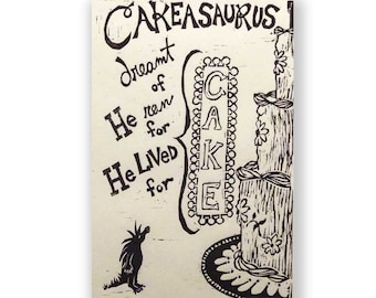 Cakeasaurus Dreamt of Cake (original woodblock print)
