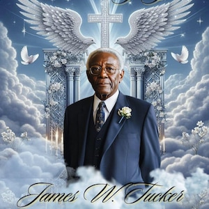 May include: A black and white photo of a man in a suit, standing in front of a cloudy sky with a cross and angel wings. The text "Celebration of Life" is at the top of the image. The text "James W. Tucker" is below the man. The dates "11/13/51 - 6/29/24" are below the name.