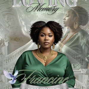 May include: A memorial graphic with the text "In Loving Memory" in silver, above a portrait of a woman in a green dress and gold jewelry. The name "Francine Mayfield" is below, with dates 2/13/98 - 5/08/24.