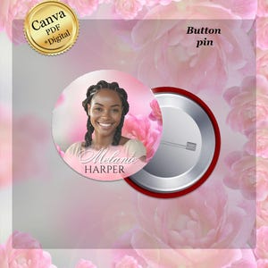 May include: A button pin template with a photo of a woman named Melanie Harper. The pin is round with a red border and a silver back. The background is a soft pink with floral accents. Text includes "Button Pin Template", "Button pin", and "Canva PDF *Digital".