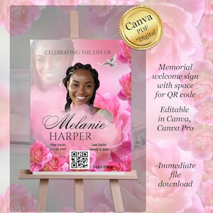 May include: A memorial welcome sign template featuring a photo of a woman, Melanie Harper, with dates and a QR code. The design includes pink floral elements and the text "Celebrating the Life of". The sign is displayed on a wooden easel.