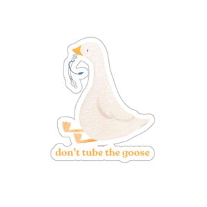 don&#39;t tube the goose sticker | anesthesia | crna | aa | anesthesiologist