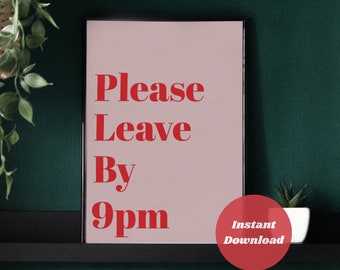 Please Leave By 9pm Digital Wall Art Print, Trendy Aesthetic Girly Blush Pink Printable Poster, Funky Funny Digital Download, Dopamine Decor