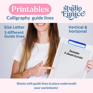May include: A woman is holding a clipboard with lined paper. The paper has the text "Includes 6 sheets to print" written on it. The clipboard is labelled "Printables Calligraphy guide lines" and "Size Letter 3 different Guide lines". The text "studio Funice" is written in a decorative font. The text "Vertical & horizontal" is also written on the clipboard.