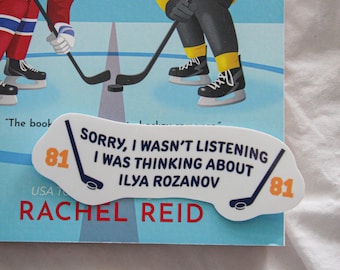 Heated Rivalry "Sorry, I Wasn't Listening I Was Thinking About Iyla Rozanov" Sticker | Waterproof Glossy Sticker for Kindle
