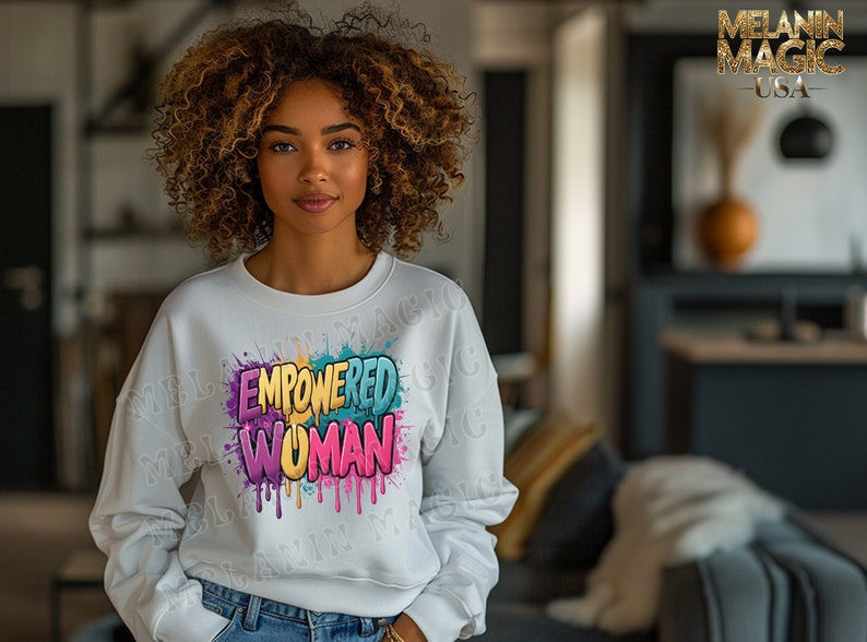 Empowered Woman Png Sublimation Design Download, Female Empowerment, Inspirational Png, Dripping Paint Art, T Shirt Design, Digital Print image 5
