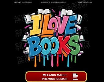 I Love Books Png Sublimation Design, Colorful Book Lover Png, Reading Png, Bookworm Png, T Shirt Design, Digital Download, Librarian Gift