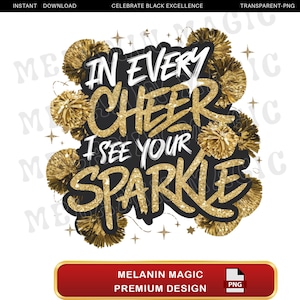 In Every Cheer I See Your Sparkle Png Sublimation Design, Cheerleading Png, Glitter Png, Cheer Spirit Png, Digital Download, T Shirt Design