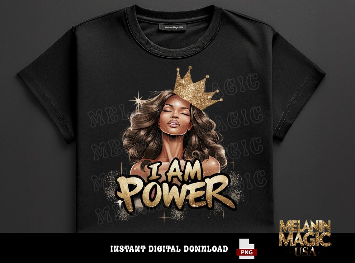 I Am Power Png Sublimation Design, Confident Woman Png, Queen Png ...