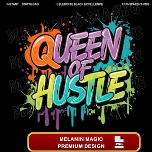 Queen Of Hustle Png Sublimationsdesign-Download, Graffiti-Stil Png, Street Art Png, Hustle Motivation Png, digitaler Download, T-Shirt-Design
