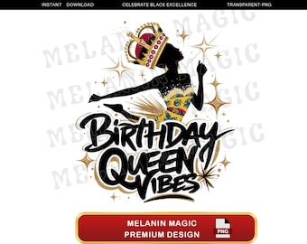 Birthday Queen Vibes Png Sublimation Design, Glamorous Birthday Png, Queen Birthday Png, Digital Download, Queen Crown Png, T Shirt Design