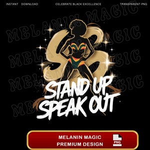 Stand Up Speak Out Png Sublimation Design, Empowerment Png, Black Woman Art, Afro Png, Motivational Png, Digital Download, T Shirt Design