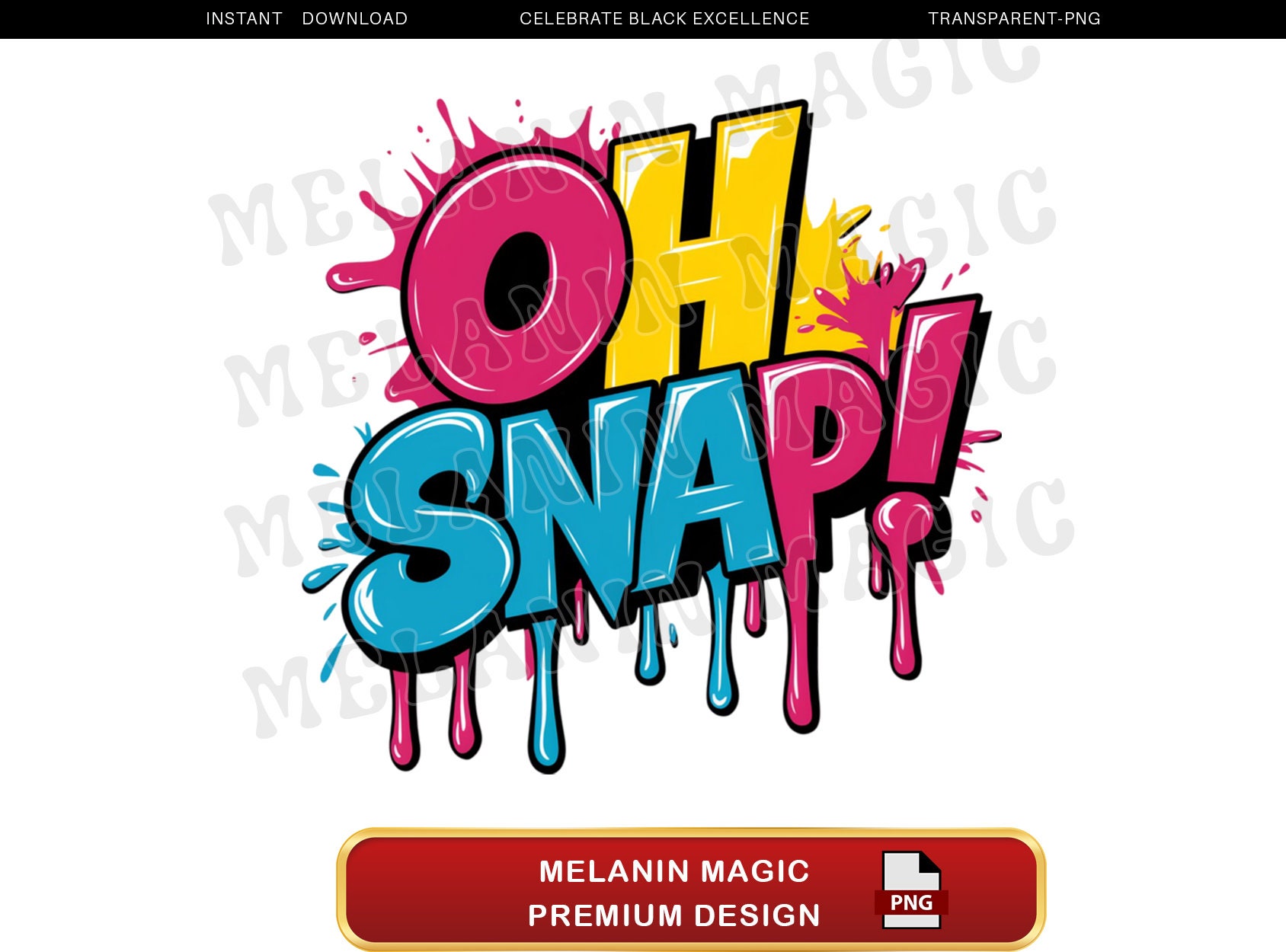アート・デザイン・音楽 oh snap OH SNAP! Png Sublimation Design, Graffiti Style Png, Colorful Art