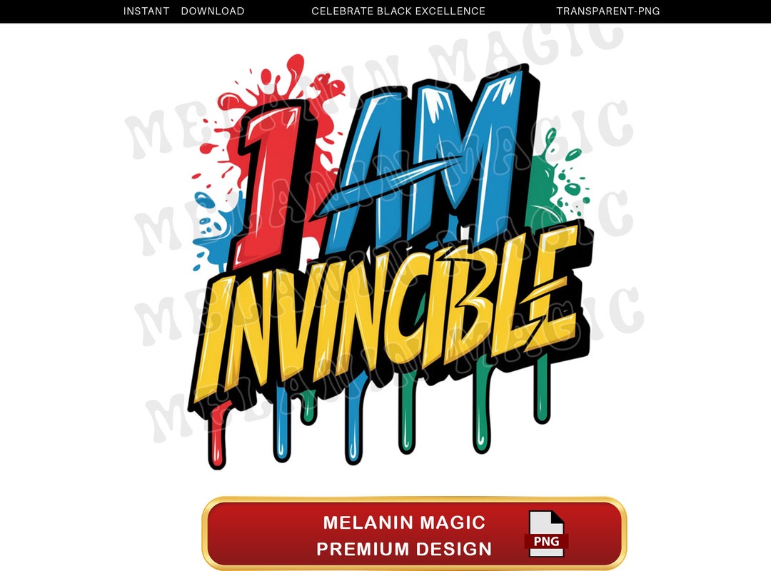 I Am Invincible Png Sublimation Design, Graffiti Art, Empowerment Png, Positive Vibes
