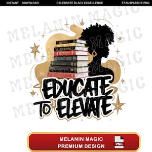 以下が含まれることがあります： 頭の上に本を積み重ねた女性の黒いシルエット。本は赤と金で、背表紙は黒。背景は金色で星が散りばめられている。テキスト「Educate to Elevate」は白黒である。