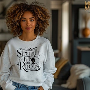 Strength In Her Roots Png Sublimation Design, Empowerment Png, Heritage Pride Png, African American Art, T Shirt Design, Digital Download image 5