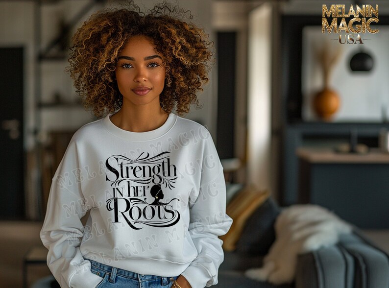 Strength In Her Roots Png Sublimation Design, Empowerment Png, Heritage Pride Png, African American Art, T Shirt Design, Digital Download image 5