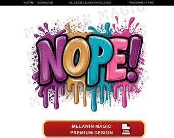 Nope Colorful Dripping Png Sublimation Design, Bold Color Png, Paint Drip Png, Colorful Text Png, T Shirt Design, Instant Digital Download