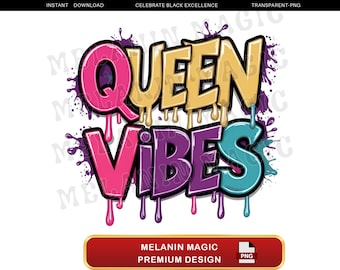 Queen Vibes Png Design a sublimazione, Stile graffiti Png, Empowerment Png, Stampa digitale, Design per magliette, Girl Power PNG, Design graffiti