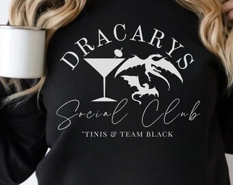 Dracarys Crewneck Sweatshirt Team Black Dragon Shirt Dragon Sweatshirt Crewneck Martinis Tini Time Dragon Fan Sweater Nerd Gifts for Her