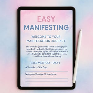 May include: A digital tablet displays the text "EASY MANIFESTING" in pink and blue. The screen reads "WELCOME TO YOUR MANIFESTATION JOURNEY" and provides space for affirmations. A white stylus rests on the side of the tablet.