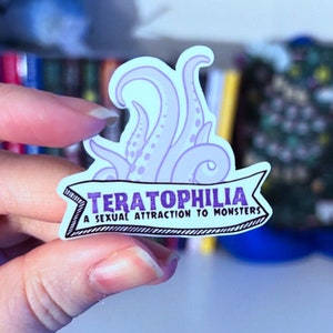 Teratophilia Sticker - Monster Lover - Monster Romance - Paranormal - Spicy