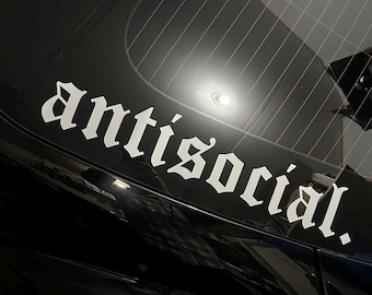 Antisocial Decal - Decal for Cars, Laptop, Vehicle, and Custom.