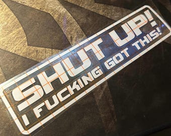 Shut Up I Got This Decal – JDM Car Laptop Vinyl Sticker
