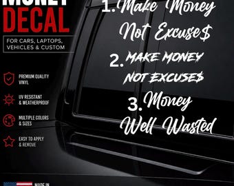 Make Money Not excuses Decal - Decal for Cars, Laptop, Vehicle, and Custom.