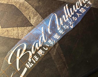 Bad Influence JDM Decal - Decal for Cars, Laptop, Vehicle, and Custom.