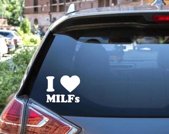 I Love Milf’s Decal - Decal for Cars, Laptop, Vehicle, and Custom.
