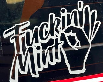 Fuckin Mint Decal - Decal for Cars, Laptop, Vehicle, and Custom.
