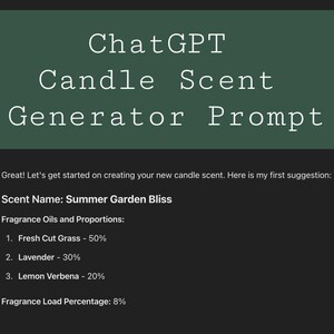 Könnte beinhalten: Ein textbasiertes Bild, das eine Aufforderung zum Generieren von Kerzen-Düften zeigt. Die Aufforderung schlägt einen Kerzen-Duft namens "Summer Garden Bliss" mit einem Duftstoffanteil von 8 % vor. Die Duftöle und Proportionen sind wie folgt aufgeführt: Frisch geschnittenes Gras - 50 %, Lavendel - 30 % und Zitronenverbene - 20 %.