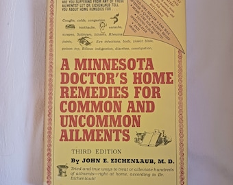 Vintage Alternative Health Book: A MINNESOTA DOCTOR, Dr. Eichenlaub, Remedies, Homeopathy, Folk Medicine and Lore, Plant Based, Herbalist Hc