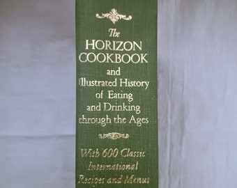 Vintage Cookbook: HORIZON Cookbook and Illustrated History of Food & Drink, Foodie, French Cooking, Recipes, Ephemera, Cookery 1968 HC