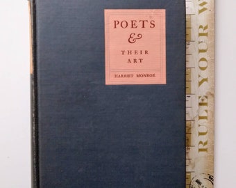 Academia Book - Vintage Poetry - POETS And THEIR ART - Monroe - Eliot - Lowell - Millay - Teasdale - Frost - Shelley - 1930s