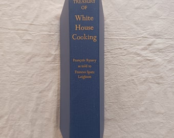Vintage Cookbook - Treasury of White House Cooking - Presidents & Wives - Recipes -  Menus - Washington DC History - 1st Ladies - 1972 HC