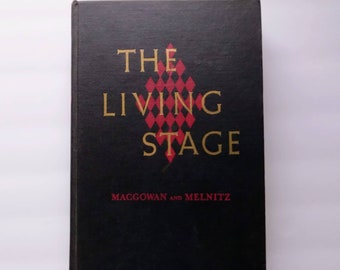 Academia Book: Vintage Theater Book THE LIVING STAGE - McGowan &  Melnitz - Drama - Theater History - Illustrated - Textbook - 1950s Hc